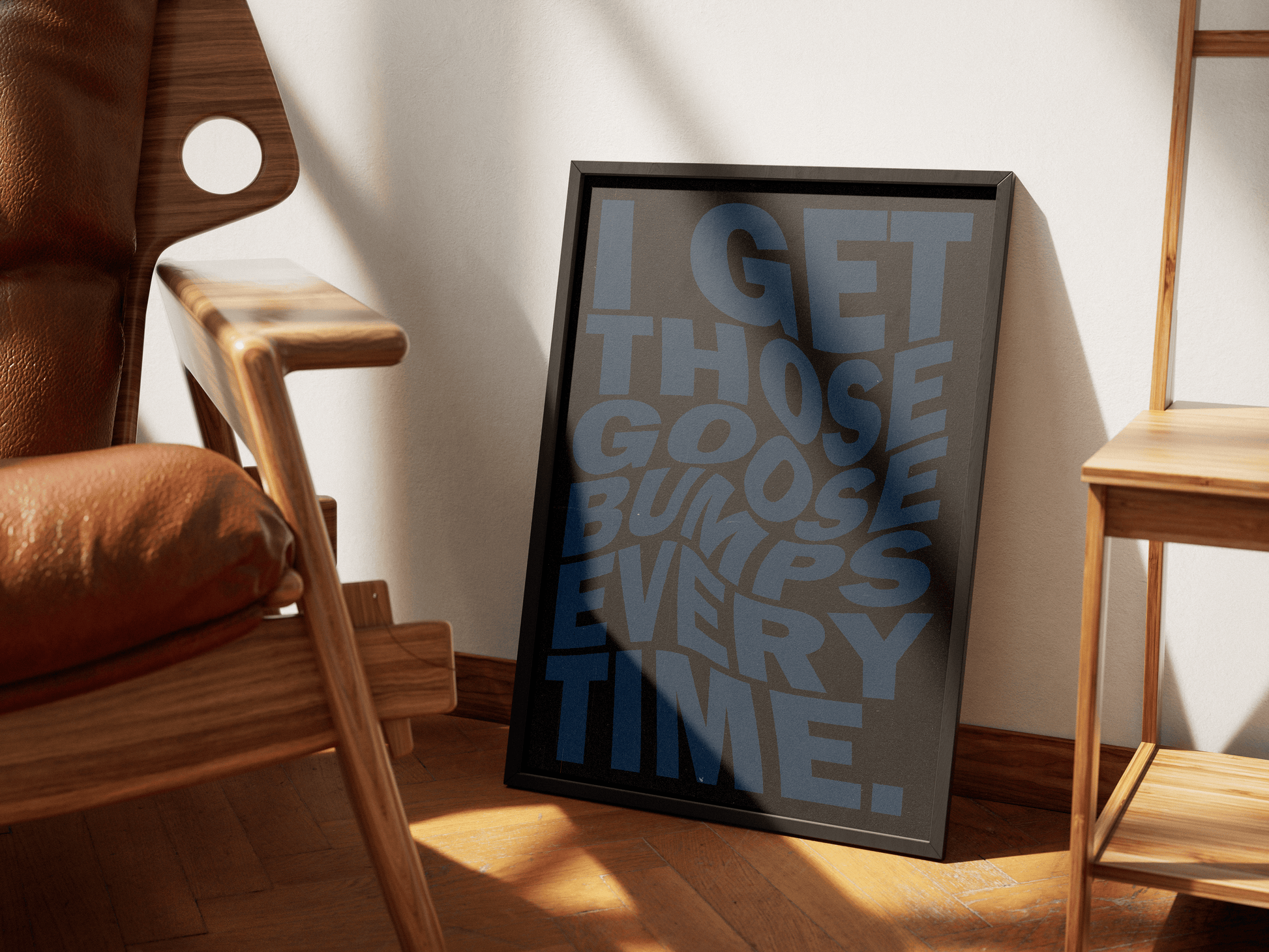 I GET THOSE GOOSEBUMPS EVERY TIME POSTER - ChordPrints